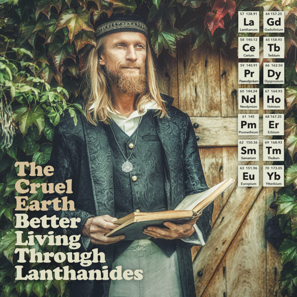Album cover for Better Living Through Lanthanides by The Cruel Earth